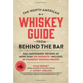 The North American Whiskey Guide from Behind the Bar